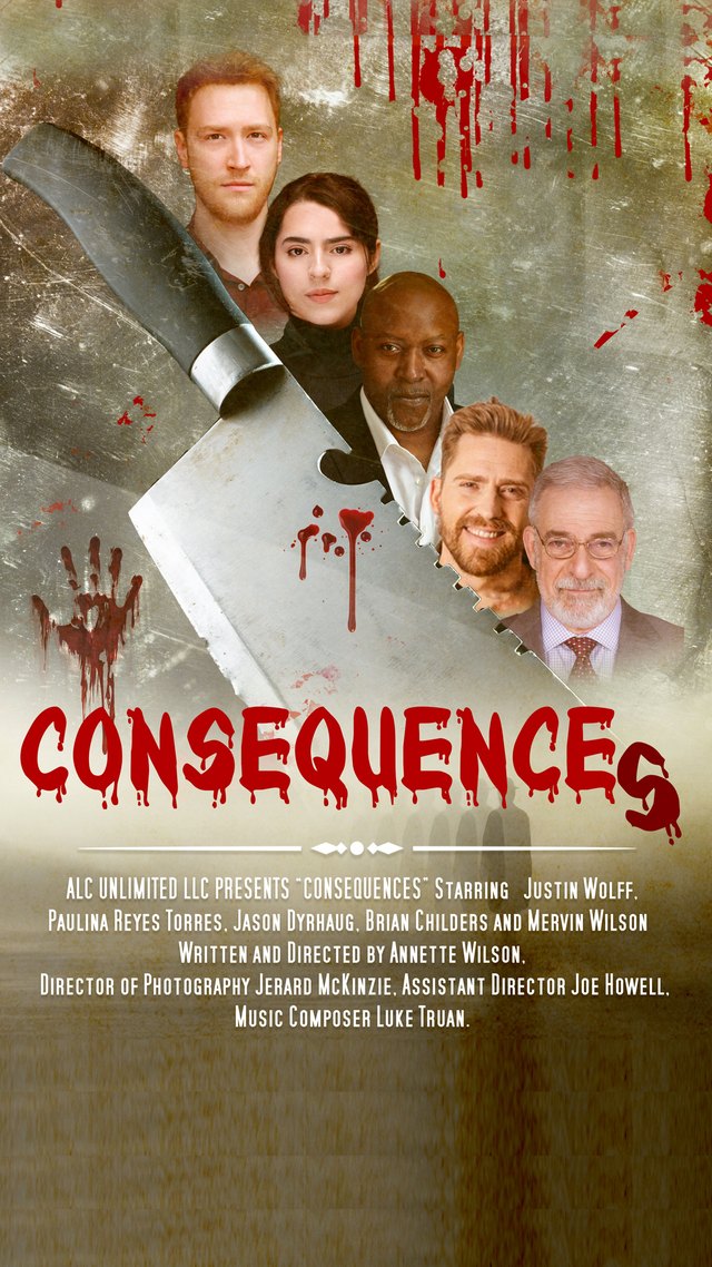 Poster for Consequences, starring Justin Wolff, Paulina Reyes Torres, Jason Dyrhaug, Brian Childers and Mervin Wilson